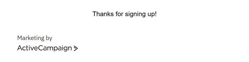 ActiveCampaign's page saying Thanks for signing up!